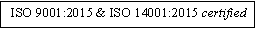 Text Box:   ISO 9001:2015 & ISO 14001:2015 certified